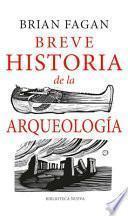 Breve Historia de la Arqueología