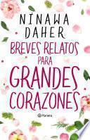 Breves relatos para grandes corazones