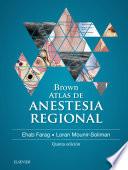 Brown. Atlas de Anestesia Regional