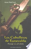 CABALLEROS DE ESMERALDA, LOS, T. I