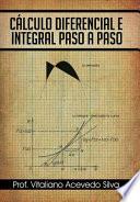 Cálculo Diferencial e Integral Paso a Paso