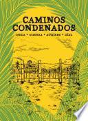 Caminos condenados