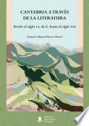 Cantabria a través de la literatura. Desde el siglo I a. de C. hasta el siglo XXI