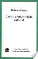 Caos y productividad cultural