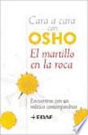 Cara a cara con OSHO. El martillo en la roca