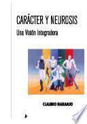 Carácter y neurosis. Una Visión Integradora.