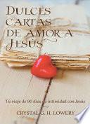 Cartas de Dulce Amor a Jesus