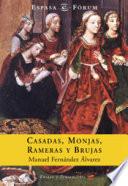 Casadas, monjas, rameras y brujas