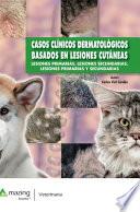 CASOS CLÍNICOS DERMATOLÓGICOS BASADOS EN LESIONES CUTÁNEAS