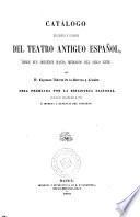 Catálogo bibliográfico y biográfico del teatro antiguo español