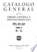 Catálogo general de la librería española e hispanoamericana, años 1901-1930. Autores