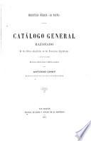 Catálogo general razonado de las obras adquiridas en las provincias argentinas á las que se agregan muchas otras más ó ménos raras