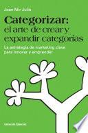 Categorizar: el arte de crear y expandir categorías