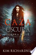 Caza Oscura