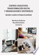 Centros educativos. Transformación digital y organizaciones sostenibles