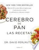 Cerebro de pan. Las recetas