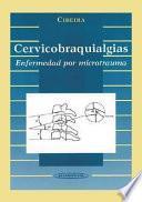 Cervicobraquialgias. Enfermedad por microtrauma