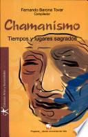 Chamanismo, tiempos y lugares sagrados