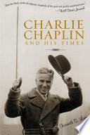 Charlie Chaplin and His Times