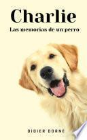 Charlie, las memorias de un perro