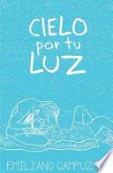 Cielo Por Tu Luz