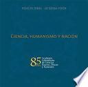 Ciencia, humanismo y nación: 85 años Academia Colombiana de Ciencias Exactas, Físicas y Naturales