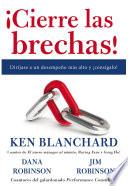 ¡Cierre las brechas!