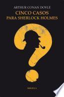 Cinco casos para Sherlock Holmes