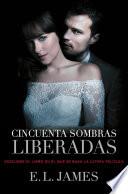 Cincuenta sombras liberadas (versión argentina) (Cincuenta sombras 3)