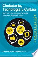 Ciudadania, tecnologia y cultura