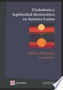 Ciudadanía y legitimidad democrática en América Latina