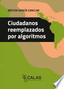 Ciudadanos reemplazados por algoritmos