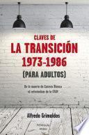 Claves de la transición 1973-1986 (Para adultos)