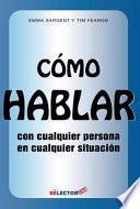 Cmo hablar con cualquier persona en cualquier situacin / How You can Talk to Anyone in Every Situation