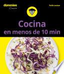 Cocina en menos de 10 minutos para Dummies