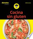 Cocina sin gluten para Dummies