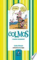 Colmos, humor exagerado