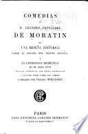 Comedias, con una reseña histórica sobre el estado del teatro español y la literatura dramática en el siglo XVIII.