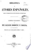 Comedias escogidas de don Agustín Moreto y Cabaña