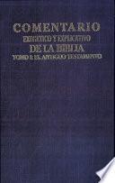 Comentario Exegetico y Explicativo de la Biblia