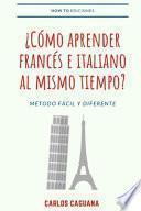 ¿Cómo aprender francés e italiano al mismo tiempo?