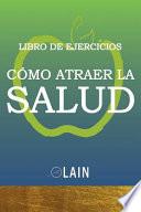 Cómo atraer la Salud