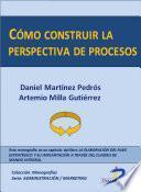 Cómo construir la perspectiva de procesos