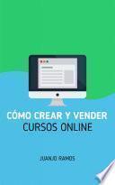 Cómo crear y vender cursos online