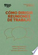 Cómo dirigir reuniones de trabajo