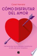 Cómo disfrutar del amor