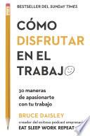 Cómo disfrutar en el trabajo