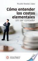 Cómo entender los costos elementales sin ser contador