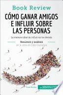 Cómo ganar amigos e influir sobre las personas de Dale Carnegie (Análisis de la obra)