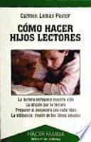 Cómo hacer hijos lectores